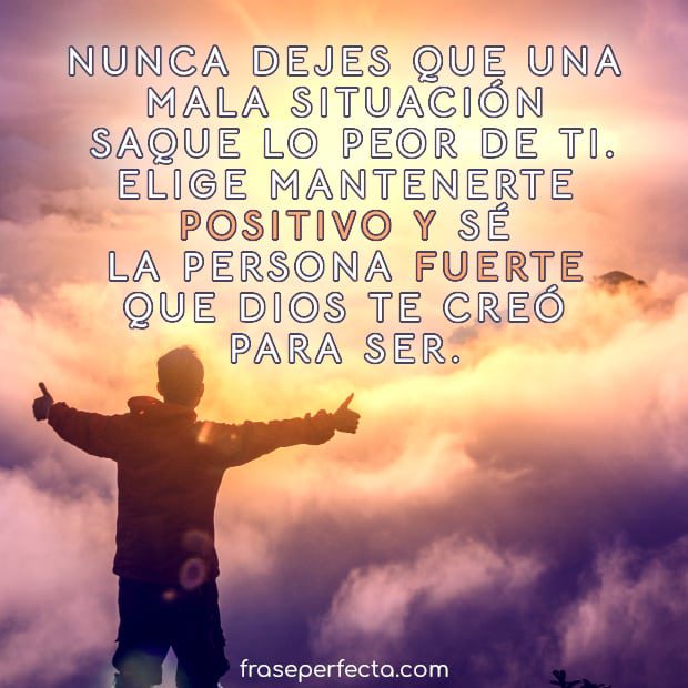 10 formas de enviar mensajes de ánimo y apoyo a tu esposo 6 Imagen motivacional con palabras de aliento y confianza